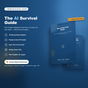 The AI Survival Guide for Small Business Owners — Guide + Workbook + Cheat Sheet Bundle